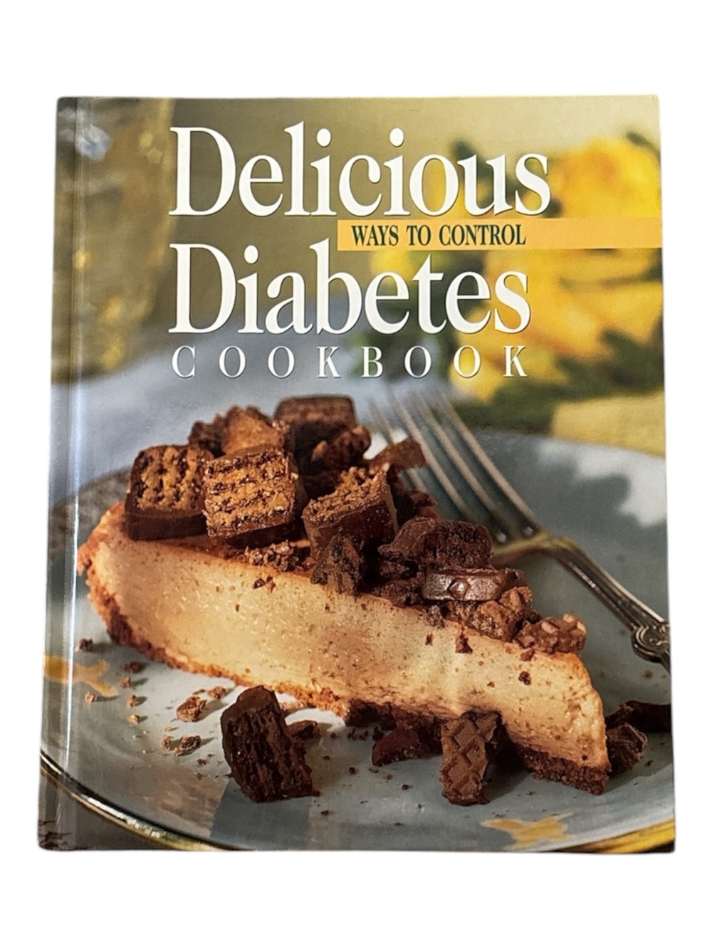 Delicious Ways to Control Diabetes Cookbook